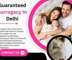 Guaranteed Surrogacy In Delhi