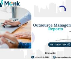 Outsourced Management Report| +1-844-318-7221 with Professional