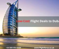 Find the Low-Cost Flight Deals | +44-800-054-8309 | to Dubai
