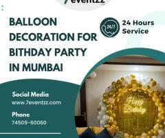 Get Instant Deals On Birthday Decoration In Mumbai