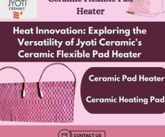 Customizable Ceramic Flexible Pad Heater - Shop Now