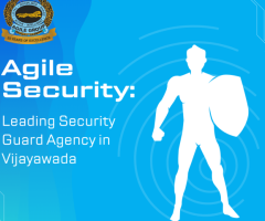 Best Security Guard Agency in Vijayawada: Agile Security