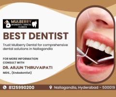Best Dentist in Nallagandla | Mulberry Dental and Womens Care Clinic