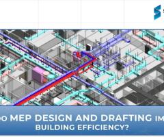 How Do MEP Design and Drafting Improve Building Efficiency?