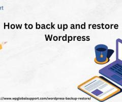 WordPress Backup And Restore Services| Wpglobalsupport |USA - 1