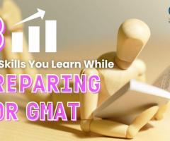 3 Life Skills You Learn while Preparing for GMAT