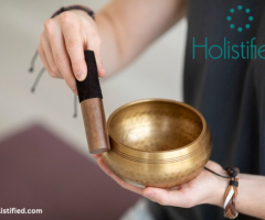 Holistified: Harmonize Your Life with Sound Healing