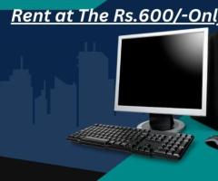Computer on Rent in Mumbai Rs. 600/- Only - 1
