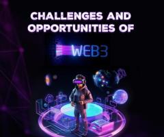 Want to Know More About what are the Challenges and Opportunities of web3