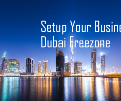Establish Your Business in Dubai Freezone with Ease!