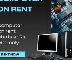 computer on rent at Rs. 600 only in mumbai