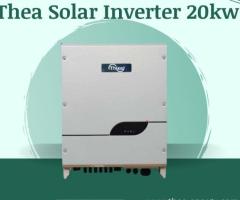 Thea Solar Inverter 20kw