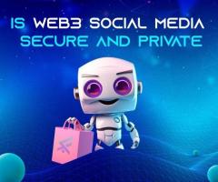 Is Web3 Social Media Secure And Private