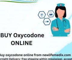 Buy Oxycodone in Mississippi # Newlifemedix