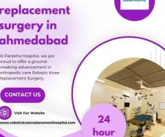 Total knee replacement surgery in ahmedabad