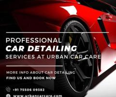 Best Car Detailing Shop Indirapuram: Urban Car Care