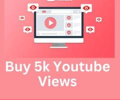 Buy 5k YouTube Views to Drive Engagement