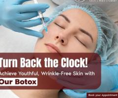 "Turn Back the Clock with Botox at Facile Clinic – Achieve Youthful, Wrinkle-Free Skin"