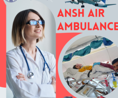 Ansh Air Ambulance Service in Dibrugarh - Immediate Transfer