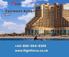 Fairmont Ajman  | Call +44-800-054-8309 | London