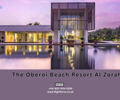 The Oberoi Beach Resort Al Zorah | +44-800-054-8309 | England