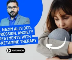 Transform Your Life: Dr. Nazim Ali's OCD, Depression, Anxiety Treatments with TMS+Ketamine Therapy