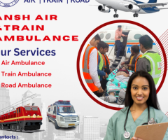 Ansh Air Ambulance Service in Kolkata To Meet The Specific Needs of Each Patient