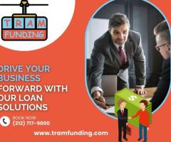 TRAM Funding: Reliable Business Loan Broker for Cash Flow Solutions
