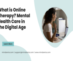 What is Online Therapy? Mental Health Care in the Digital Age
