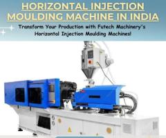 Get High-Quality Horizontal Injection Moulding Machines in India