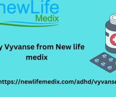 Buy Vyvanse from new life Medix and save upto 40%