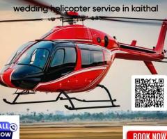 wedding helicopter service in kaithal
