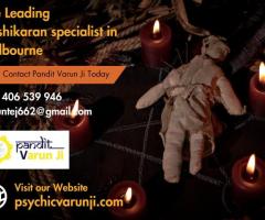 Empower Your Life: The Leading Vashikaran specialist in Melbourne