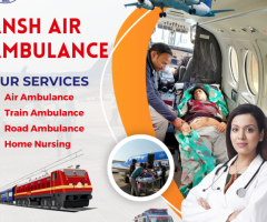 Ansh Air Ambulance Services in Ranchi - Round-the-clock Medical Arrangements Are Available
