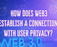 How does web3 establish a connection with user privacy?