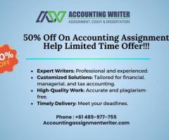 50% Off On Accounting Assignment Help Limited Time Offer!!!