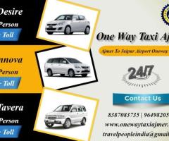 One Way Taxi Ajmer, One Way Taxi Service In Ajmer, Ajmer One Way Taxi Services