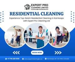 Residential Cleaning in Kamloops | Expert Pro Cleaning Ltd - 1