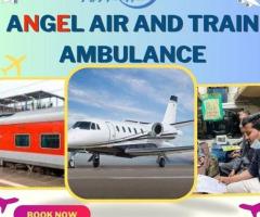 Hire Angel Air and Train Ambulance in Bangalore- Complicated-free Medical Service