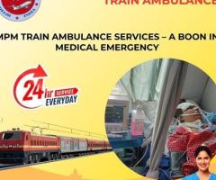 MPM Train Ambulance In Delhi Provides Routine Transfers To Critical Cases Requiring Intensive Care