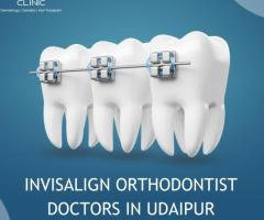 Invisalign Orthodontist Doctors in Udaipur