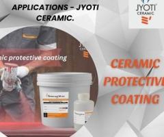 Advanced Ceramic Protective Coating Solutions | Jyoti Ceramics.