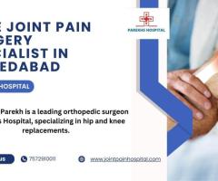 Knee Joint Pain Surgery Specialist in ahmedabad