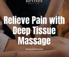 Relieve Pain and Tension with Deep Tissue Massage in UAE