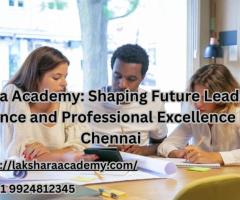 Lakshara Academy: Shaping Future Leaders in Finance and Professional Excellence in Chennai