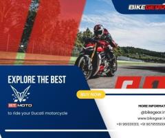 Explore the best BT MOTO to ride your Ducati motorcycle