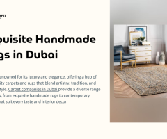 Top Carpet Companies in Dubai Offering Exquisite Handmade Rugs