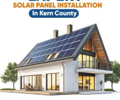 Expert Solar Panel Installation in Kern County