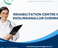 Rehabilitation Centre in Sholinganallur, Chennai - Refute Therapy Centre