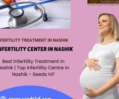 Best Infertility Treatment in Nashik | Top Infertility Centre in Nashik - Seeds IVF